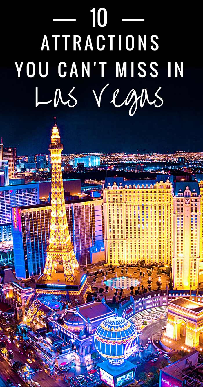 10 Attractions You Can't Miss In Las Vegas - Avenly Lane Travel