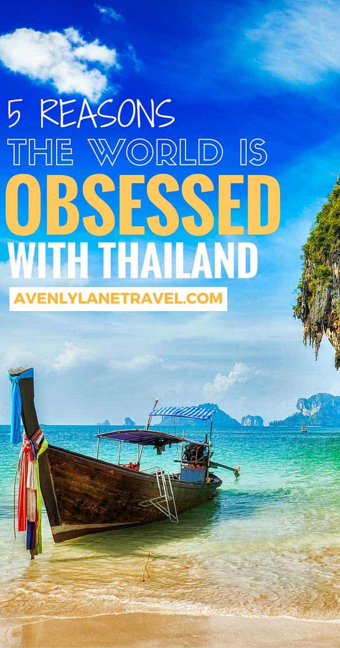 Thailand is one of the world’s best countries to visit. Bangkok alone was the most visited city on earth in 2013, and has stayed a top attraction ever since. But Why? What makes Thailand so great? Why are millions of tourists from all around the world visiting this relatively small country? On Avenly Lane Travel you will read 5 of the top reasons why everyone is obsessed with Thailand!