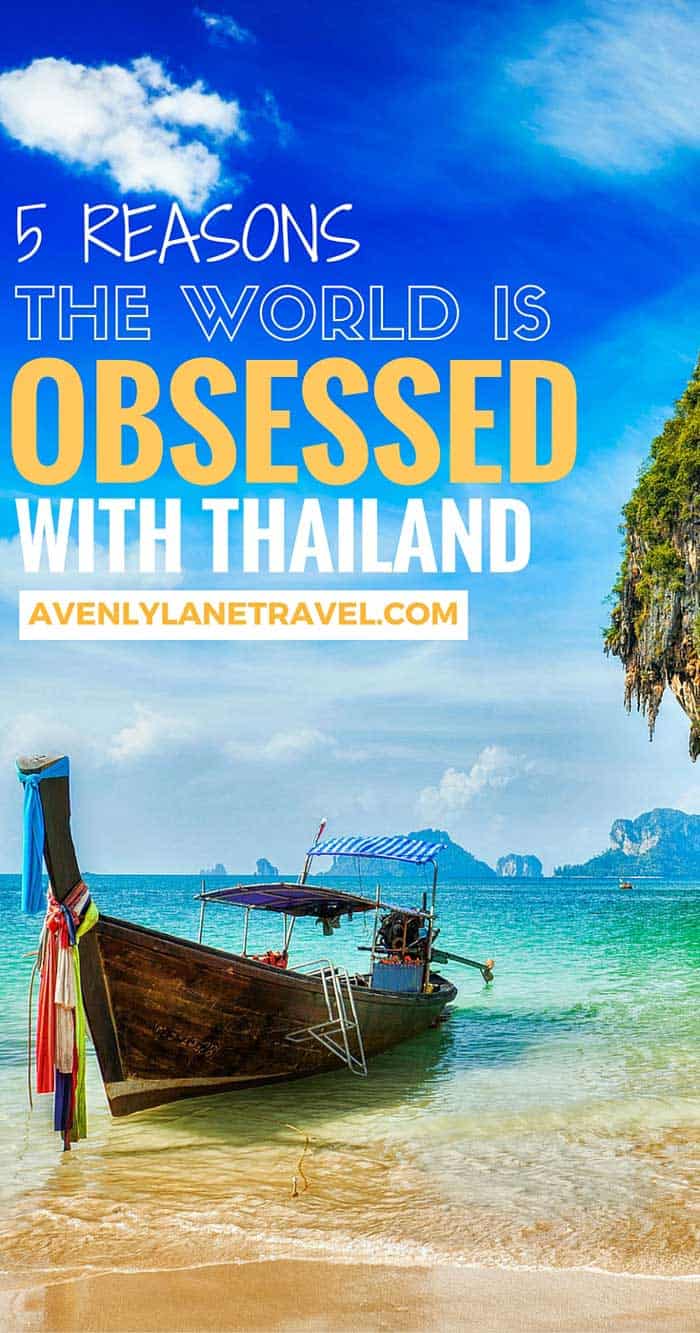 Thailand is one of the world’s best countries to visit. Bangkok alone was the most visited city on earth in 2013, and has stayed a top attraction ever since. But Why? What makes Thailand so great? Why are millions of tourists from all around the world visiting this relatively small country? On Avenly Lane Travel you will read 5 of the top reasons why everyone is obsessed with Thailand!