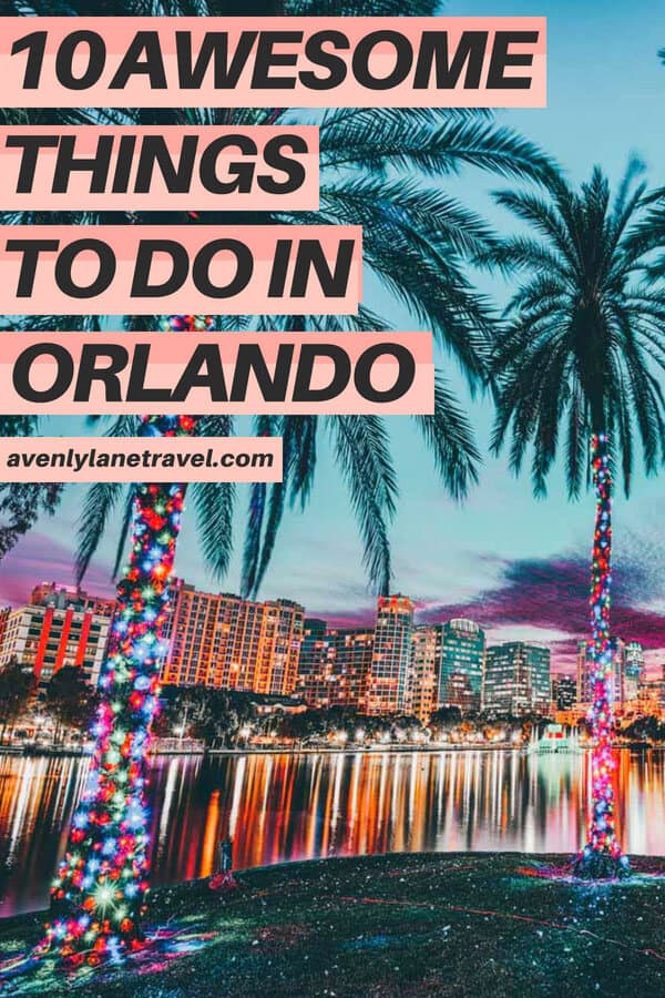 10 Things To Do In Orlando Florida Besides Disney World Avenly