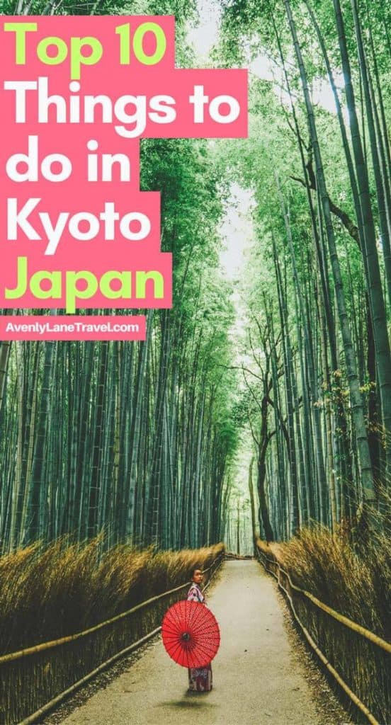 10 Best Things to do in Kyoto, Japan. One of the best towns in Japan. #Kyoto #Japan 