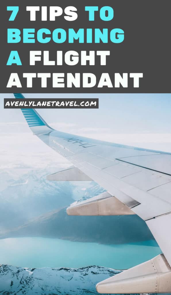 7 tips to becoming a flight attendant.