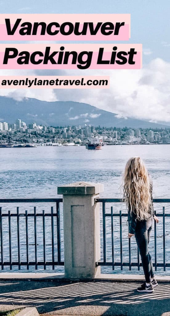 Vancouver packing list for 2 days in Vancouver, Canada. Travel tips on everything to wear and pack for a weekend trip to Vancouver. #avenlylane #avenlylanetravel