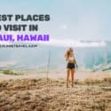 Best places to visit in Maui