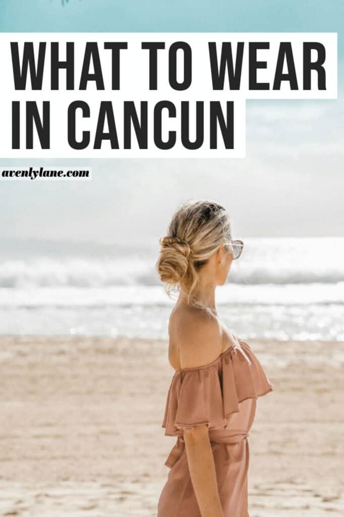 what to wear in Cancun