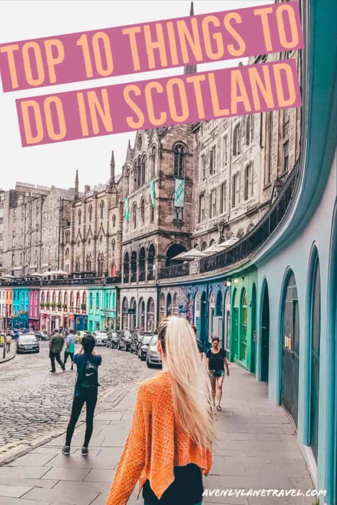 Top 10 Things to do in Scotland.