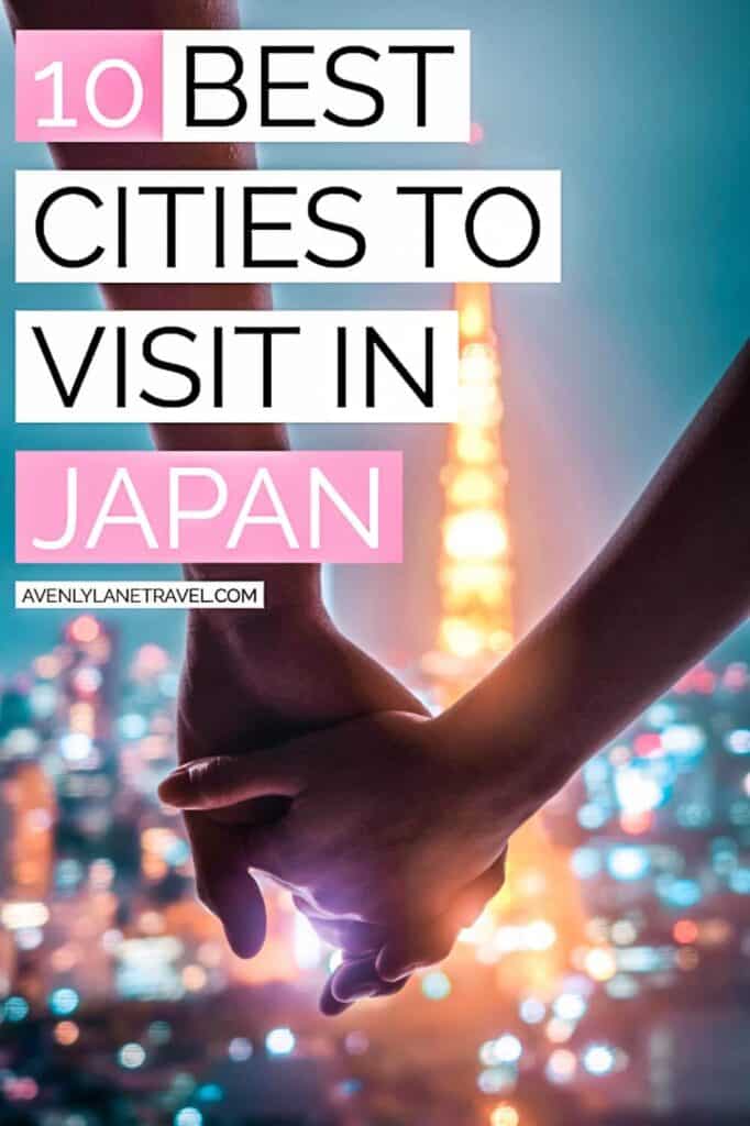 The 7 Best Cities & Towns in Japan