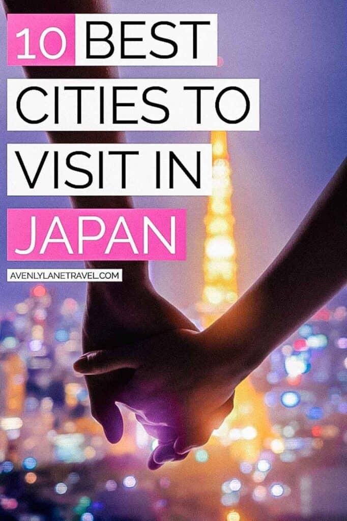The 7 Best Cities & Towns in Japan!
