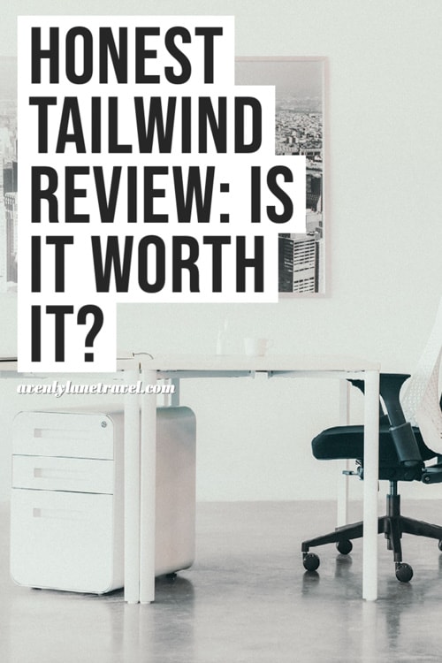 Tailwind Review Is Tailwind worth it?